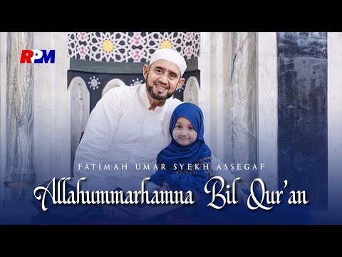 Fatimah Umar Syekh Assegaf - Allahummarhamna Bil Qur'an (Official Music Video)