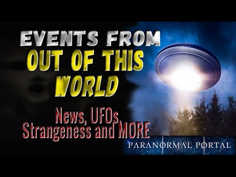 , title : 'EVENTS FROM OUT OF THIS WORLD - News, UFOs, Strangeness and MORE'