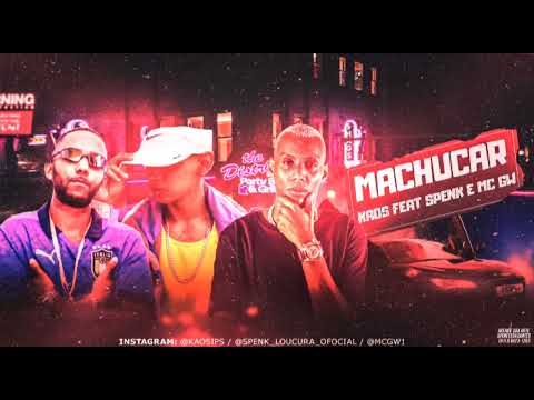 Kaos IPS e Spenk Loucura feat GW   Machucar   DJ Matheus  I P S