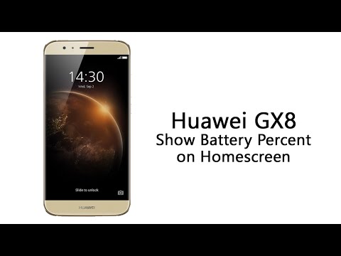 Huawei GX8 - How to Show Your Battery Percentage on the Homescreen