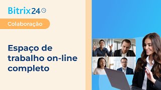 Bitrix24 - espao de trabalho on-line com mais de 35 ferramentas