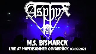 ASPHYX - M.S. Bismarck (Live at Hafensommer Osnabrück 03.09.2021)