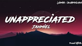 Jahmiel - Unappreciated (lyrics)