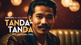 Download lagu TANDA-TANDA (MUS MUJIONO, 1988) | CINEMATIC NU-JAZZ COVER @yeswave mp3 Download lagu TANDA-TANDA (MUS MUJIONO, 1988) | CINEMATIC NU-JAZZ COVER @yeswave mp3
