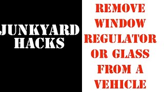 Junkyard Hacks: How to remove a door glass or window regulator from any car. #shorts