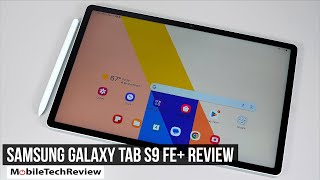 Samsung Galaxy Tab S9 FE+ Review