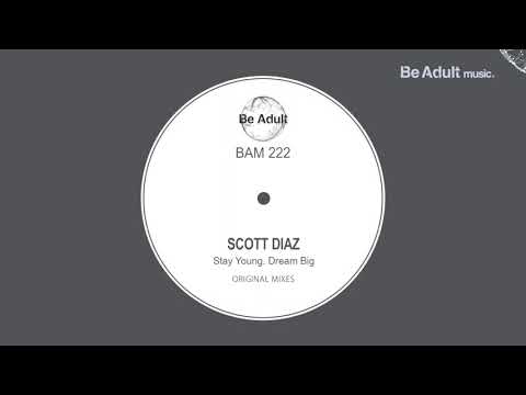 Scott Diaz - Dream Big (Original Mix) ✔️