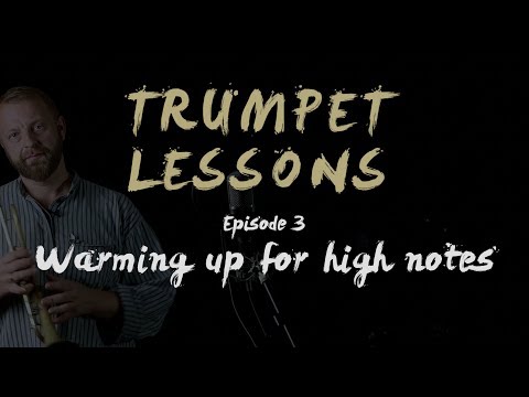 JAM trumpet lessons - Episode 03 - warming up for high notes
