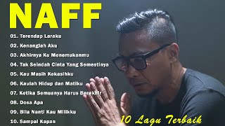 Download lagu NAFF 10 LAGU TERBAIK | POP NOSTALGIA 2000AN|| Terendap Laraku || Kenanglah Aku mp3