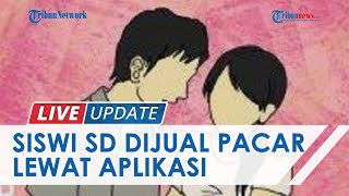 Siswi SD Dijual Pacar Lewat Open BO, Sebelumnya Sempat Dibawa Kabur dan Dicabuli 2 Kali