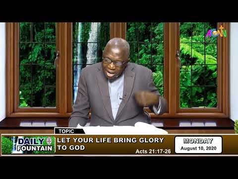 DAILY FOUNTAIN DEVOTIONAL GUIDE FOR AUGUST 10 2020 - THE VEN. DR. AMOS SESAN IDOWU