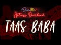 Dear MOR Hotness Overload Taas Baba The Jansel Story