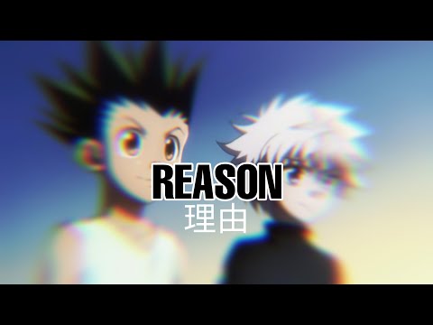 Hunter x Hunter - Reason | Nightcore | SeaneecusMusic