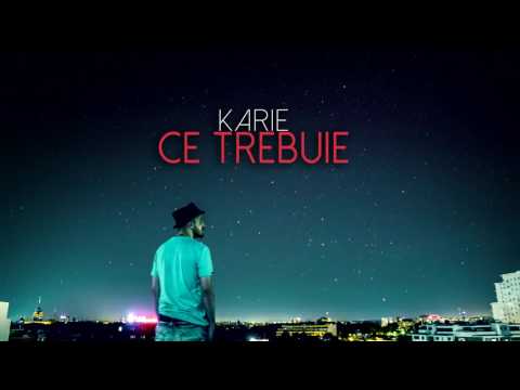 Karie - Ce Trebuie [prod. Criminalle]