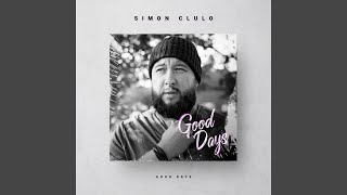 Musik-Video-Miniaturansicht zu Good Days Songtext von Simon Clulo