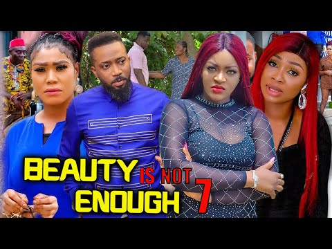 BEAUTY IS NOT ENOUGH SEASON 7 - (2022 NEW MOVIE) FREDRICK LEONARD 2022 Latest Nigerian Movie