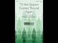 'Til the Season Comes 'Round Again (3-Part Mixed) - Arranged by Cristi Cary Miller