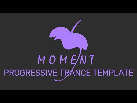 Moment - Progressive Trance FL Studio Template by Evgeny Pacuk