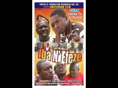 lBA N,EFEZE LATEST EDO MOVIE 2017