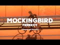 Mockingbird Fenekot Slowed And Reverb
