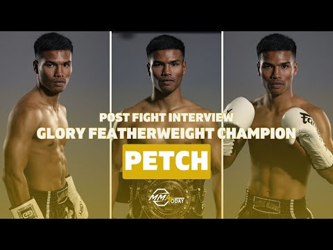 GLORY CHAMPION | POST FIGHT INTERVIEW W/ PETCH | GLORY 86