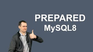 16. MySQL 8 — PREPARED statement подготовленные запросы