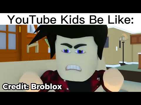 YouTube Kids Be Like: