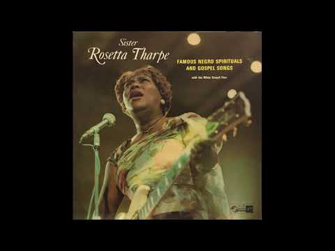 SISTER ROSETTA THARPE  - Famous Negro Spirituals And Gospel Songs LP Full Album