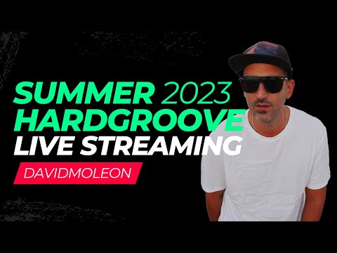 DAVID MOLEON - Summer 2023 | HARDGROOVE live streaming
