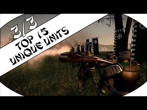 TOP 15 UNIQUE UNITS Pt.3/3 - Total War: Shogun 2!