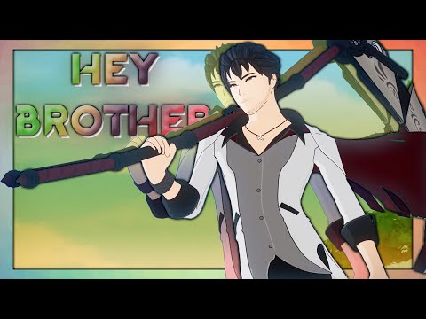 RWBY [AMV] - Hey Brother