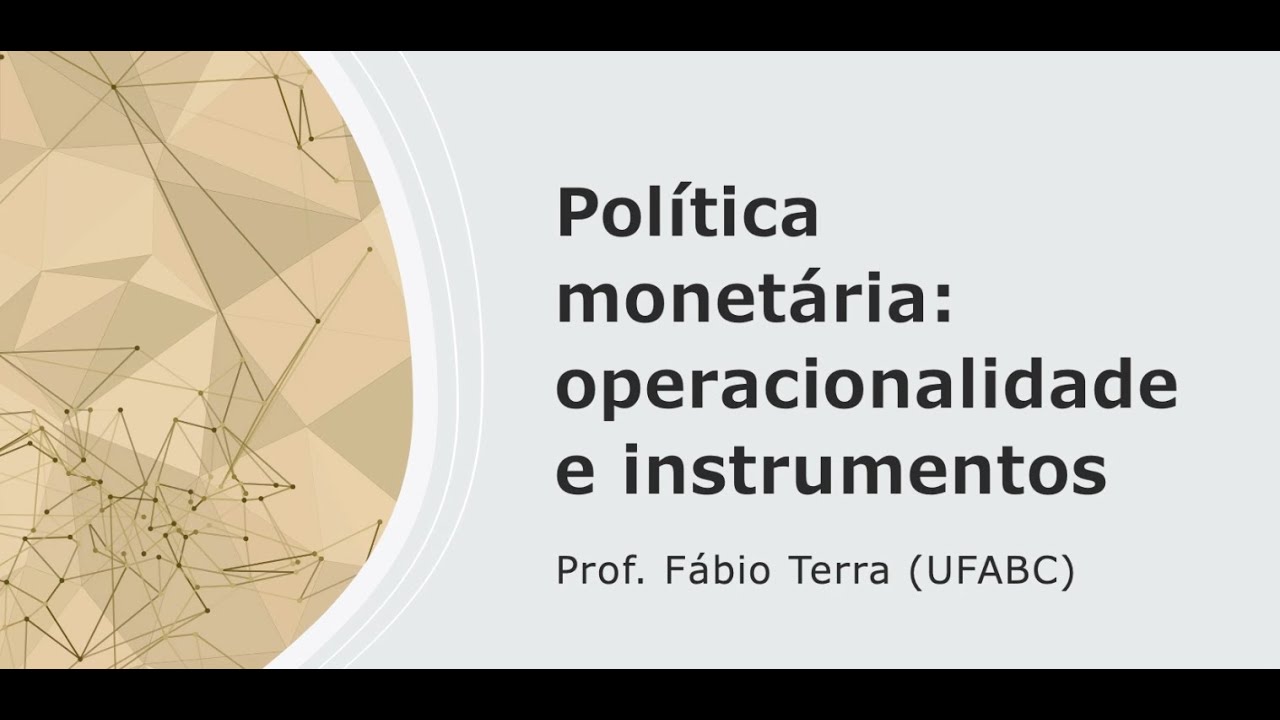 Economia monetária - Política monetária: operacionalização e instrumentos