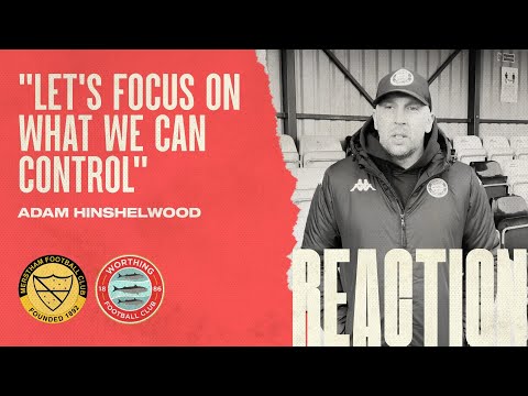 Merstham 0 Worthing 2 | Reaction | Adam Hinshelwood