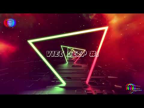 VIET DEEP #20   Gồm 1 2 MIXSET HAY DEEP CHILL x1 Khác Biệt To Lớn   x2 Chia Xa    MEDIA MUSIC