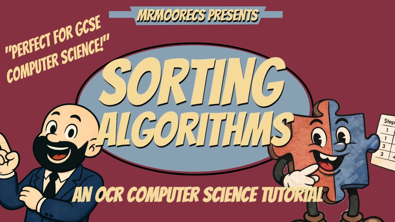 Sorting Algorithms (Bubble, Merge & Insertion) - OCR GCSE (J277) 9-1 Computer Science