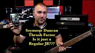Video thumbnail for Seymour Duncan Thrash Factor - Is it just a regular JB??? by Cryptic Mask Guitar