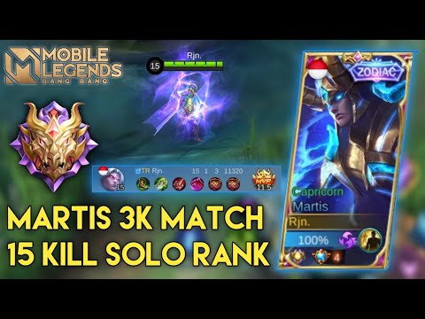 MARTIS 15 KILL SOLO RANK BANTAI PUBLIK! TOP GLOBAL MARTIS 3000 MATCH - Mobile Legends