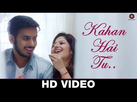 Kahan Hai Tu - Karan Lal Chandani & Poonam Pandey