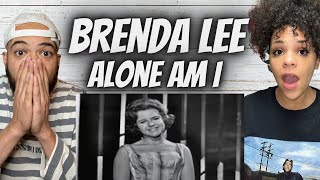 SHE GIVES YOU CHILLS!!.. | FIRST TIME HEARING Brenda Lee -  All Alone Am I  REACTION