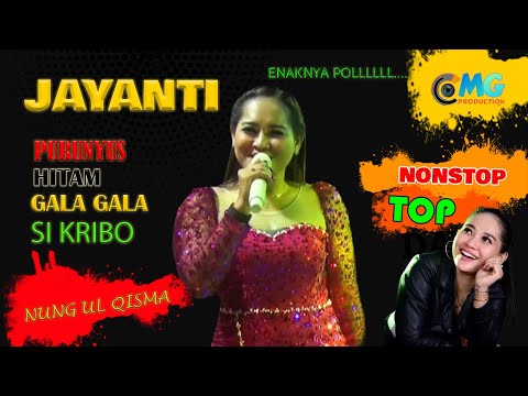 Nung Ul Qisma Nonstop TOP Banget Jayanti Langsung Purunyus x Hitam x Gala gala x Si kribo