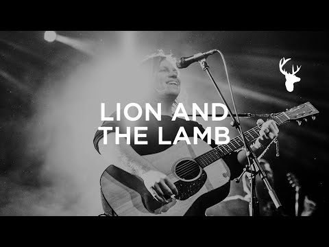 Lion And The Lamb (LIVE) - Leeland | Have It All
