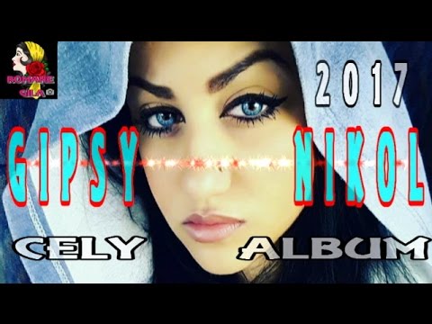 █▬█ █ ▀█▀ GIPSY NIKOL CELY ALBUM 2017