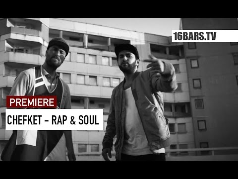 Chefket - Rap & Soul // prod. by Ghanaian Stallion & Farhot (16BARS.TV PREMIERE)