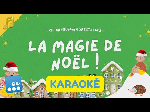 La magie de Noël — KARAOKE