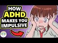 What Is ADHD Impulsivity And How To Regain Your Life
