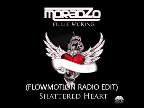 Moradzo ft. Lee McKing - Shattered Heart (Flowmotion Radio Edit)