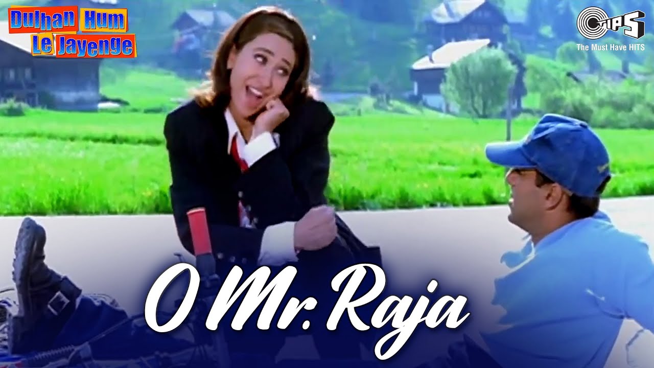 O Mr. Raja Laut Ke Aaja Lyrics  | Dulhan Hum Le Jayenge | Salman Khan, Karisma Kapoor | Alka Yagnik, Sonu Nigam | Himesh Reshammiya