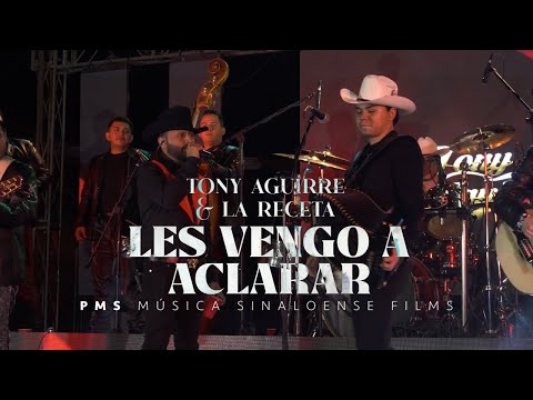 La Receta & Tony Aguirre - Vengo A Aclarar (En Vivo)