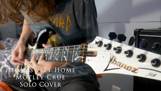 Download lagu Home Sweet Home - Mötley Crüe Solo Cover (Guitar) mp3 Download lagu Home Sweet Home - Mötley Crüe Solo Cover (Guitar) mp3