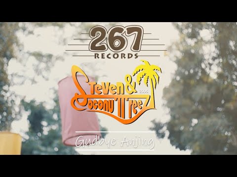 Steven & Coconuttreez - Gudbye Anjing (Official Lyric Video)